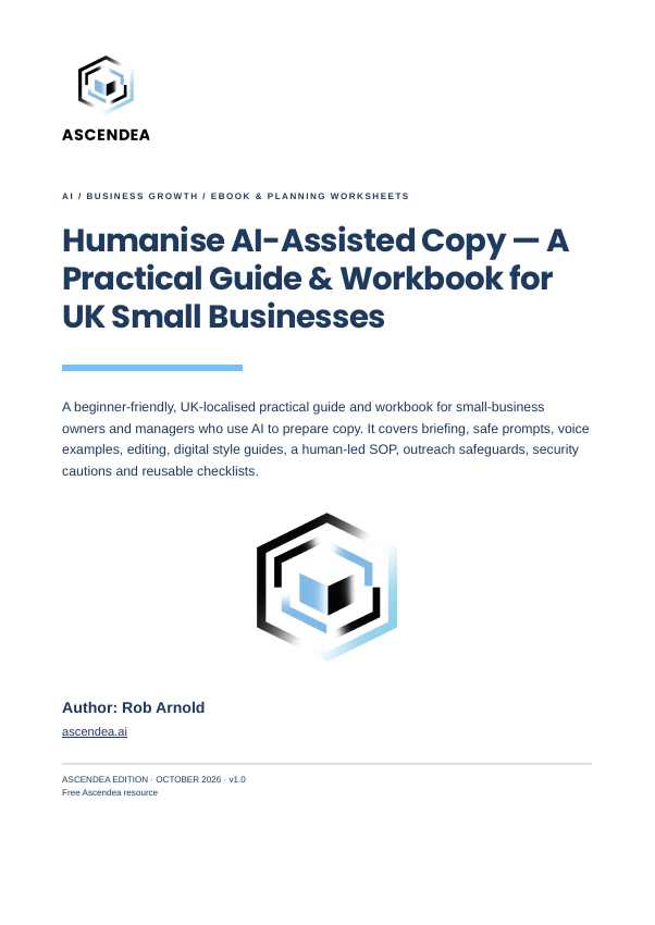Cover of Humanise AI-Assisted Copy — A Practical Guide & Workbook for UK Small Businesses
