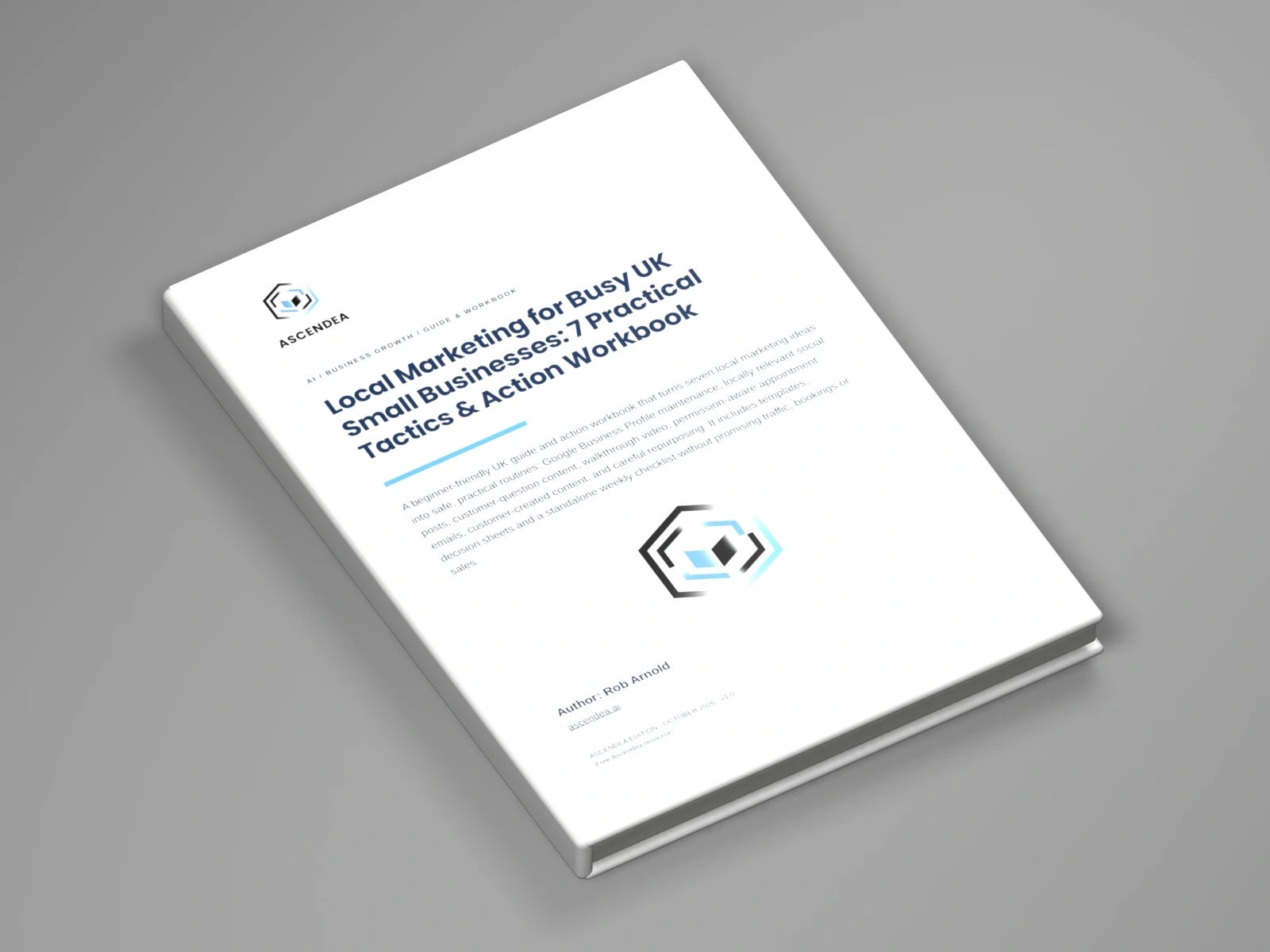 3D digital book mockup of Local Marketing for Busy UK Small Businesses: 7 Practical Tactics & Action Workbook